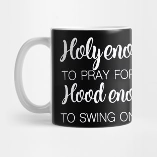 Holy Enough Mug